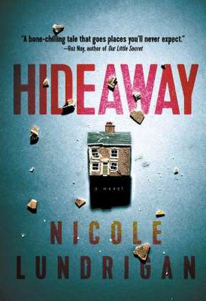 Hideaway de Nicole Lundrigan