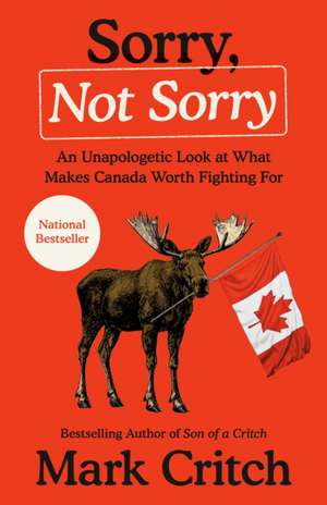 Sorry, Not Sorry de Mark Critch