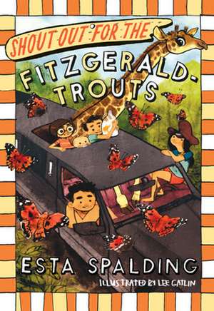 Shout Out for the Fitzgerald-Trouts: The Fitzgerald Trouts Series de Esta Spalding