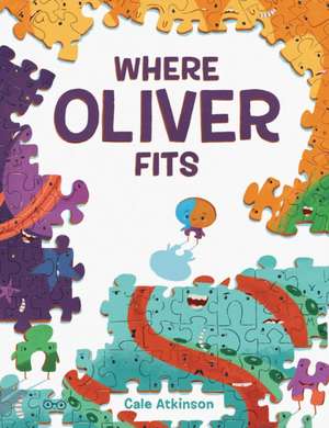 Where Oliver Fits de Cale Atkinson