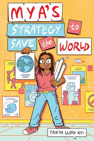 Mya's Strategy to Save the World de Tanya Lloyd Kyi