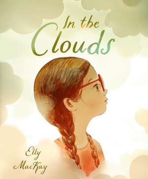 In the Clouds de Elly Mackay