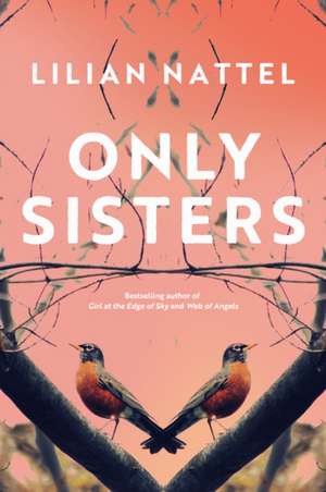 Only Sisters de Lilian Nattel