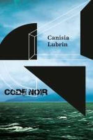 Code Noir de Canisia Lubrin