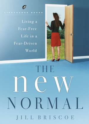 The New Normal de Jill Briscoe