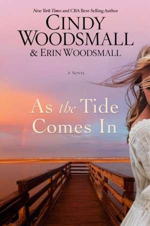 As the Tide Comes In de Cindy Woodsmall