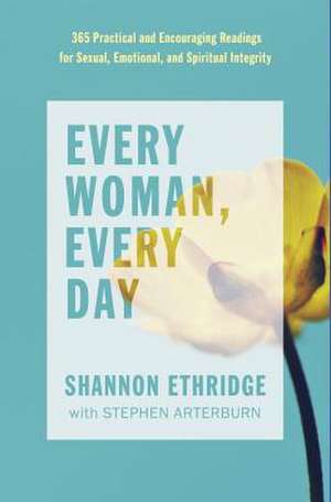 Every Woman, Every Day de Shannon Ethridge