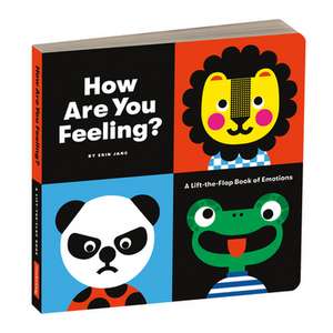 How Are You Feeling Board Book de Erin Jang