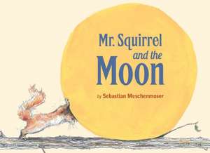 MR Squirrel and the Moon