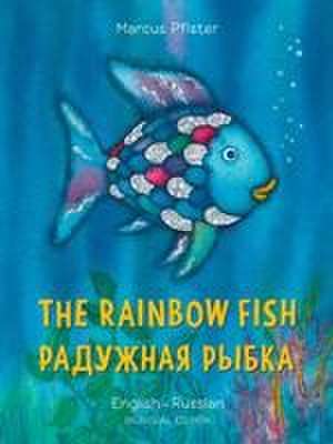 The Rainbow Fish/Bi: Libri - Eng/Russian de Marcus Pfister