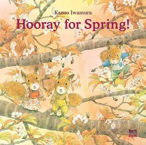 Hooray for Spring! de Kazuo Iwamura