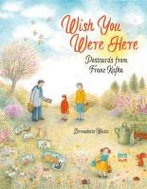 Wish You Were Here de Bernadette Watts