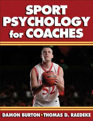 Sport Psychology for Coaches de Damon Burton