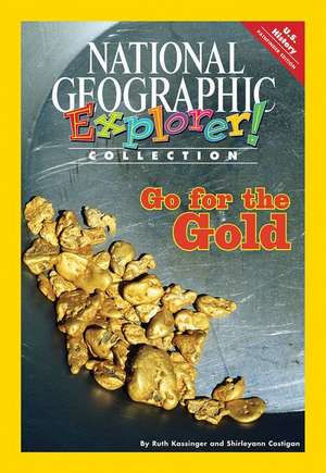 Explorer Books (Pathfinder Social Studies: U.S. History): Go for the Gold de National Geographic Learning