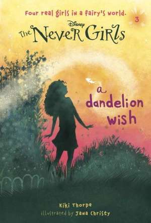 A Dandelion Wish de Kiki Thorpe