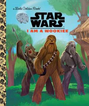 I Am a Wookiee (Star Wars) de Golden Books