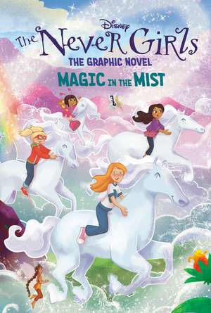 Magic in the Mist (Disney the Never Girls: Graphic Novel #3) de Random House Disney