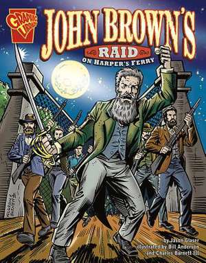 John Browns Raid on Harpers Ferry de Jason Glaser