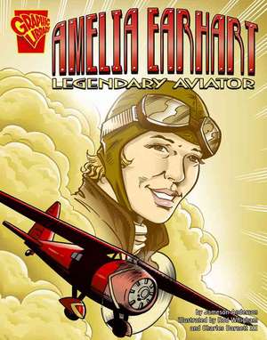 Amelia Earhart: Legendary Aviator de Jameson Anderson