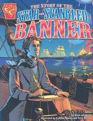 The Story of the Star Spangled Banner de Ryan Jacobson