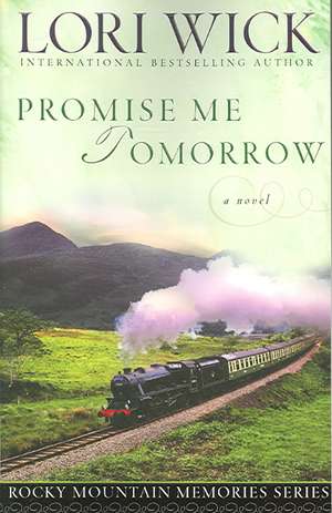 Promise Me Tomorrow de Lori Wick