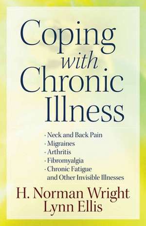 Coping with Chronic Illness de H. Norman Wright