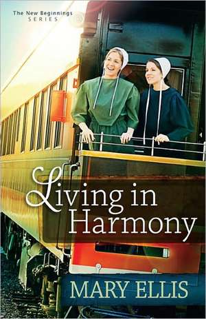 Living in Harmony de Mary Ellis