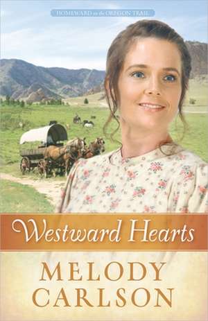 Westward Hearts de Melody Carlson