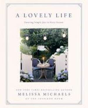 A Lovely Life de Melissa Michaels