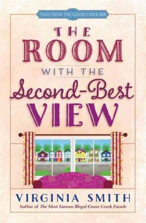 The Room with the Second-Best View de Virginia Smith