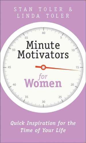 Minute Motivators for Women de Stan Toler