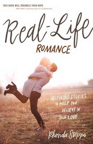 Real-Life Romance de Rhonda Stoppe