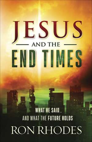 Jesus and the End Times de Ron Rhodes