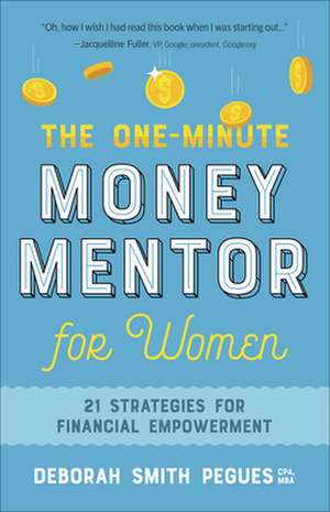 The One-Minute Money Mentor for Women de Deborah Smith Pegues