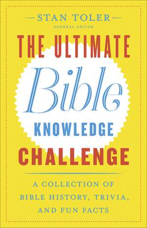 The Ultimate Bible Knowledge Challenge de Stan Toler