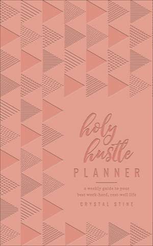 Holy Hustle Planner (Milano Softone) de Crystal Stine