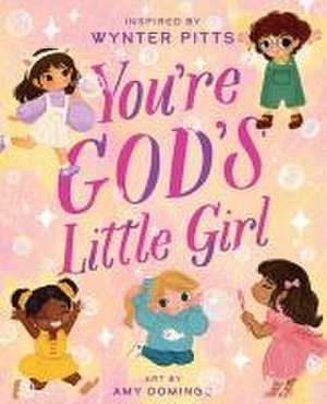 You're God's Little Girl de Wynter Pitts