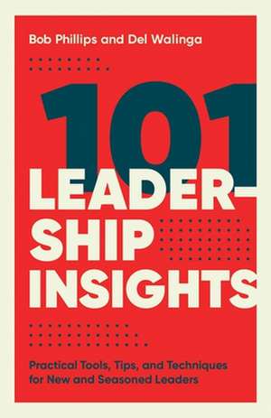 101 Leadership Insights de Bob Phillips