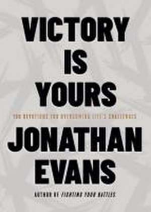 Victory Is Yours de Jonathan Evans