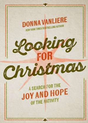 Looking for Christmas de Donna Vanliere