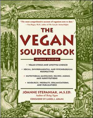 The Vegan Sourcebook de Joanne Stepaniak