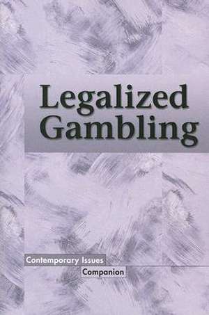 Legalized Gambling de David M. Haugen