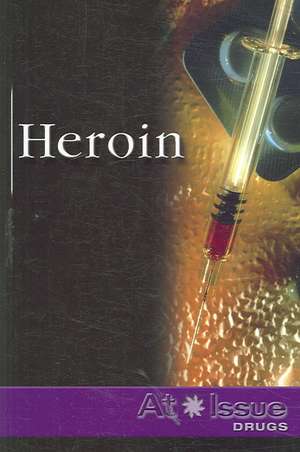 Heroin: Drugs de Stuart A. Kallen