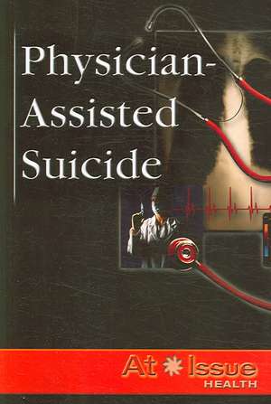 Physician-Assisted Suicide de James H. Ondrey