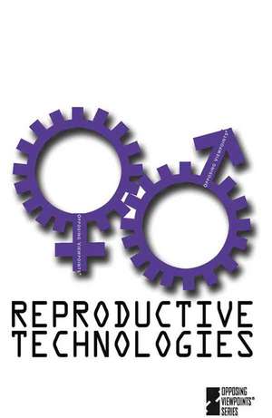 Reproductive Technologies de Clay Farris Naff