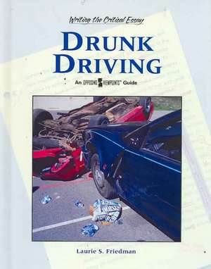 Drunk Driving de Lauri S. Friedman