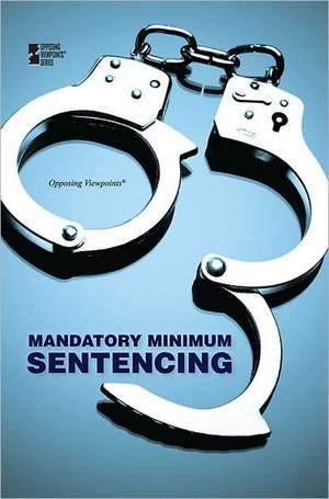 Mandatory Minimum Sentencing de Margaret Haerens