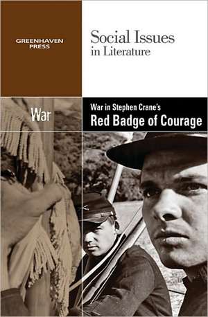 War in Stephen Crane's the Red Badge of Courage de David M. Haugen