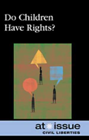 Do Children Have Rights? de David Haugen