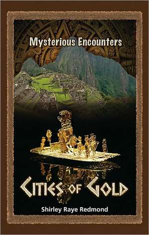 Cities of Gold de Shirley-Raye Redmond